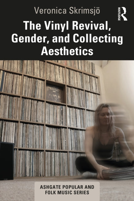 Book cover of: Vinyl Revival, Gender, and Collecting Aesthetics