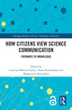 Book cover of: How Citizens View Science Communication. By: Carolina Moreno-Castro