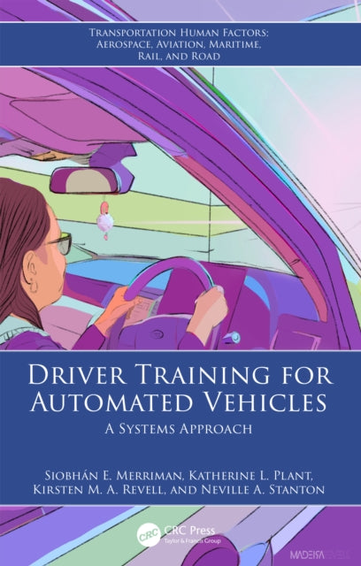 Book cover of: Driver Training for Automated Vehicles. By: Siobhán E. Merriman