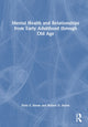 Book cover of: Mental Health and Relationships from Early Adulthood through Old Age. By: Paris S. Strom