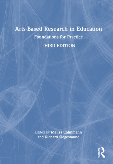 Book cover of: Arts-Based Research in Education