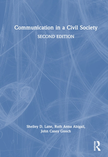 Book cover of: Communication in a Civil Society. By: Shelley D. Lane