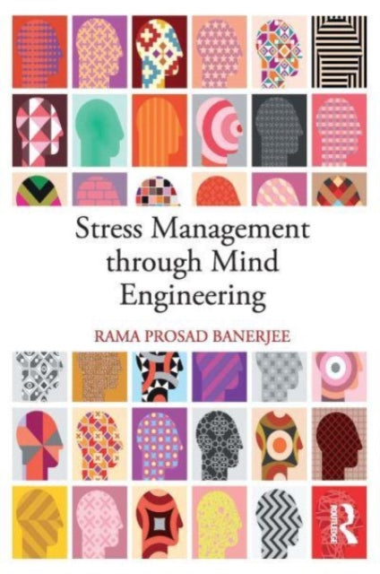 Book cover of: Stress Management through Mind Engineering. By: Rama Prosad Banerjee