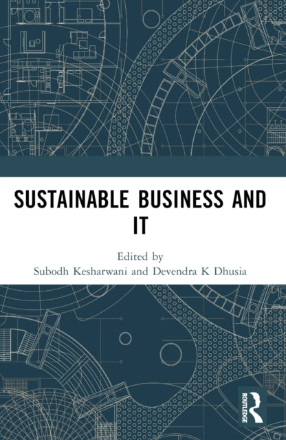 Book cover of: Sustainable Business and IT. By: Subodh Kesharwani
