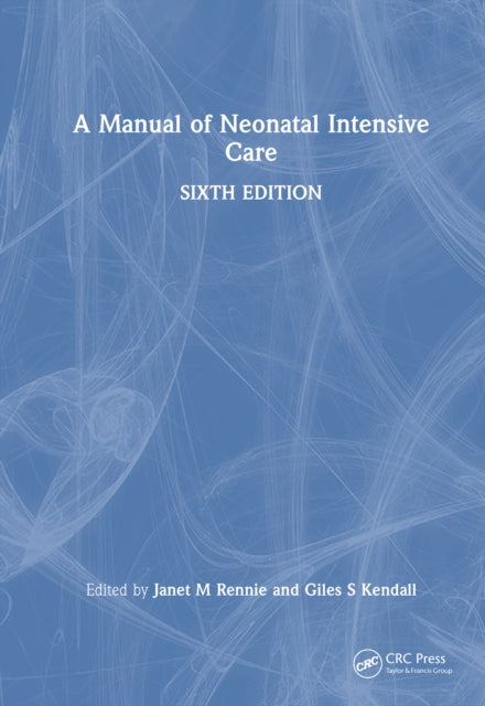 Book cover of: Manual of Neonatal Intensive Care