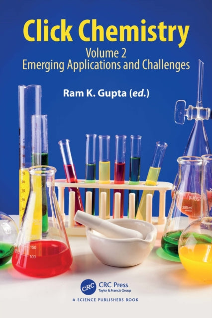 Book cover of: Click Chemistry. By: Ram K. Gupta