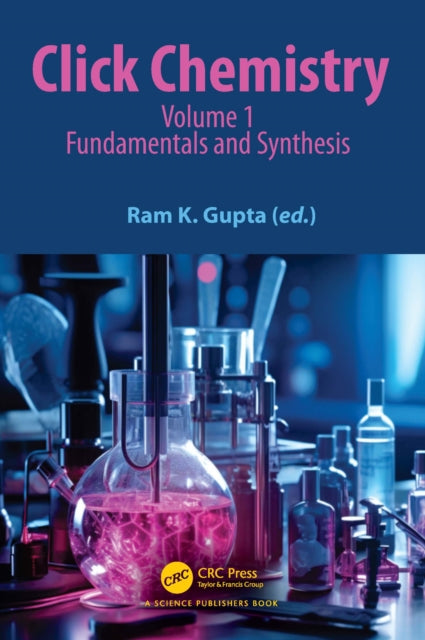 Book cover of: Click Chemistry. By: Ram K. Gupta