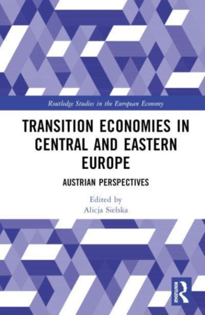 Book cover of: Transition Economies in Central and Eastern Europe. By: Alicja Sielska