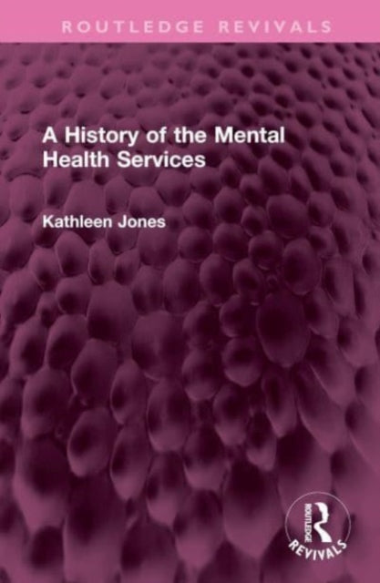 Book cover of: History of the Mental Health Services. By: Kathleen Jones