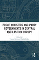 Book cover of: Prime Ministers and Party Governments in Central and Eastern Europe. By: Marko Kukec