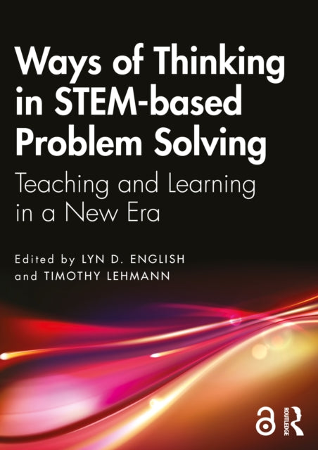 Book cover of: Ways of Thinking in STEM-based Problem Solving. By: Lyn D. English