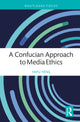 Book cover of: Confucian Approach to Media Ethics. By: Yayu Feng