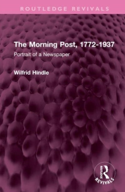 Book cover of: Morning Post, 1772-1937. By: Hindle, W. H.
