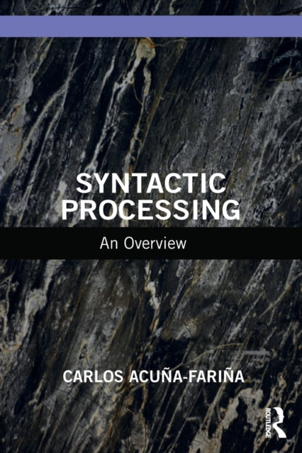 Book cover of: Syntactic Processing. By: Carlos Acuña-Fariña