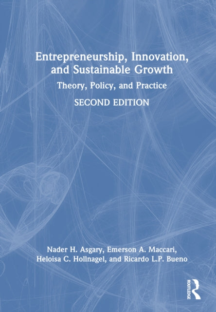 Book cover of: Entrepreneurship, Innovation, and Sustainable Growth. By: Nader H. Asgary