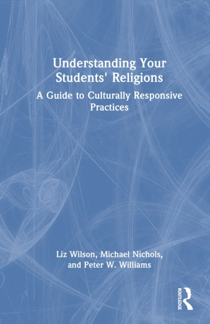 Book cover of: Understanding Your Students' Religions. By: Michael Nichols