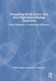 Book cover of: Integrating Racial Justice Into Your High-School Biology Classroom. By: David Upegui