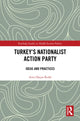 Book cover of: Turkey's Nationalist Action Party. By: Arzu Opçin Kıdal