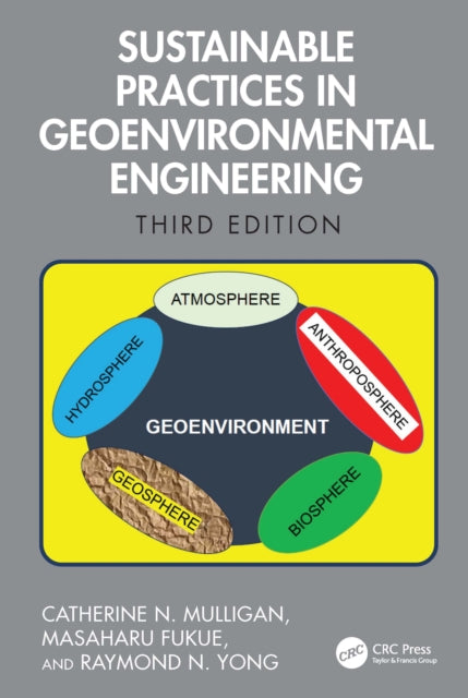 Book cover of: Sustainable Practices in Geoenvironmental Engineering. By: Catherine N. Mulligan