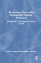 Book cover of: Becoming a Successful Community College Professor. By: Ross A. Seligman