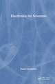 Book cover of: Electronics for Scientists. By: Daniel Santavicca