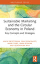 Book cover of: Sustainable Marketing and the Circular Economy in Poland. By: Anita Proszowska