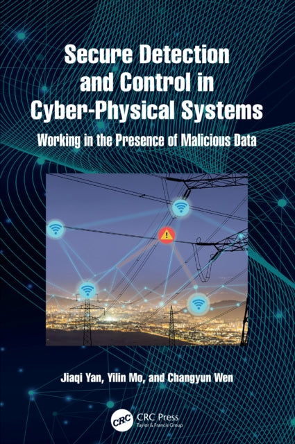 Book cover of: Secure Detection and Control in Cyber-Physical Systems