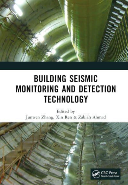 Book cover of: Building Seismic Monitoring and Detection Technology. By: Junwen Zhang