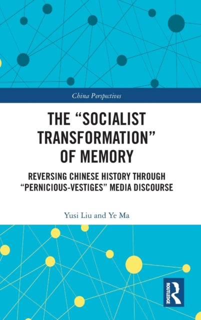 Book cover of: “Socialist Transformation” of Memory. By: Yusi Liu