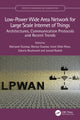 Book cover of: Low-Power Wide Area Network for Large Scale Internet of Things