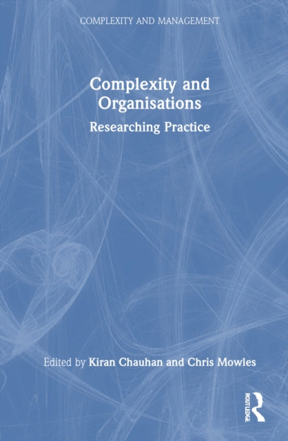 Book cover of: Complexity and Organisations. By: Chris Mowles