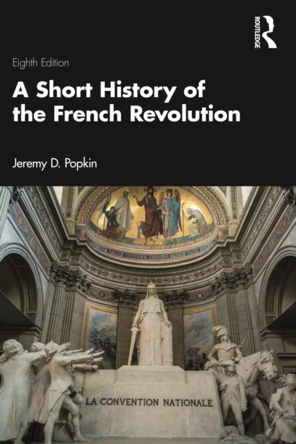 Book cover of: Short History of the French Revolution. By: Jeremy D. Popkin