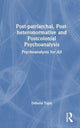 Book cover of: Post-patriarchal, Post-heteronormative, and Postcolonial Psychoanalysis