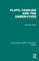 Book cover of: Flats, Families and the Under-Fives