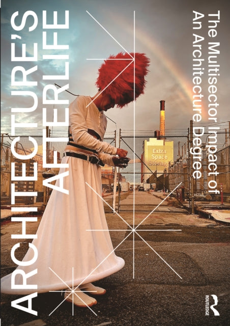 Book cover of: Architecture's Afterlife. By: Harriet Harriss