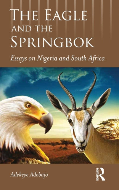 Book cover of: Eagle and the Springbok. By: Adekeye Adebajo