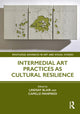 Book cover of: Intermedial Art Practices as Cultural Resilience. By: Lindsay Blair