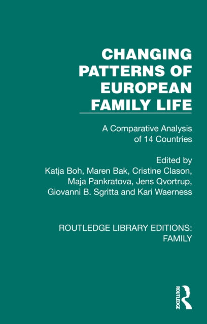 Book cover of: Changing Patterns of European Family Life. By: Katja Boh