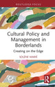 Book cover of: Cultural Policy and Management in Borderlands. By: Solène Marié