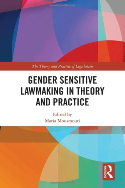 Book cover of: Gender Sensitive Lawmaking in Theory and Practice. By: Maria Mousmouti
