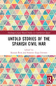 Book cover of: Untold Stories of the Spanish Civil War