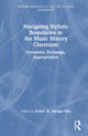 Book cover of: Navigating Stylistic Boundaries in the Music History Classroom. By: Esther M. Morgan-Ellis