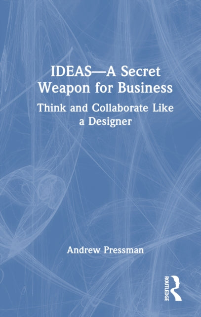 Book cover of: IDEAS—A Secret Weapon for Business