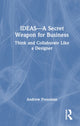 Book cover of: IDEAS—A Secret Weapon for Business