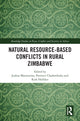 Book cover of: Natural Resource-Based Conflicts in Rural Zimbabwe. By: Joshua Matanzima