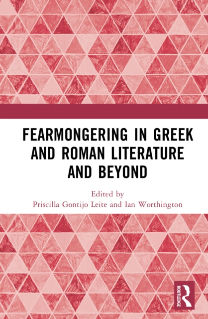 Book cover of: Fearmongering in Greek and Roman Literature and Beyond