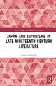 Book cover of: Japan and Japonisme in Late Nineteenth Century Literature. By: Naomi Charlotte Fukuzawa