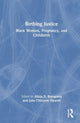 Book cover of: Birthing Justice. By: Alicia D. Bonaparte
