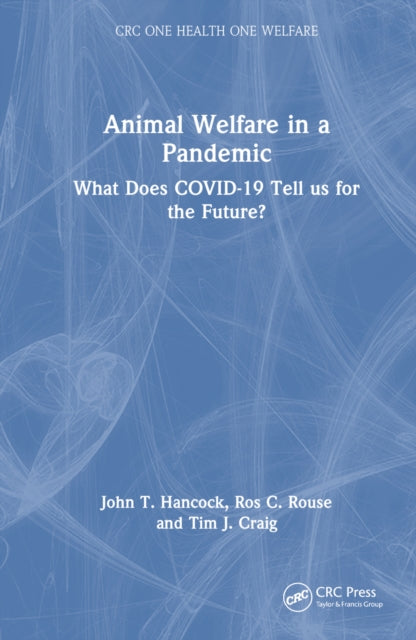 Book cover of: Animal Welfare in a Pandemic. By: John T. Hancock