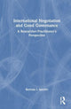 Book cover of: International Negotiation and Good Governance. By: Bertram I. Spector